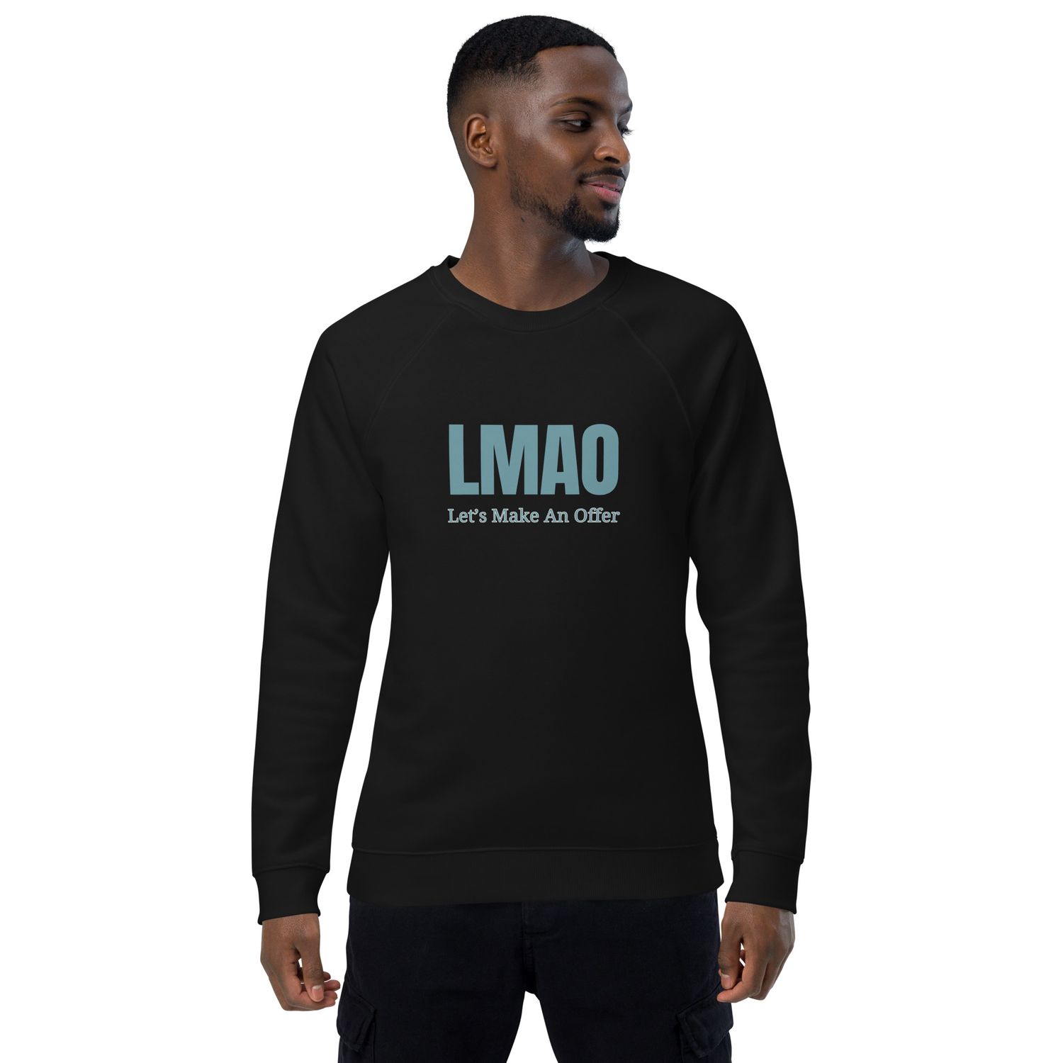 LMAO Let’s Make An Offer - Organic Cotton Real Estate Sweater