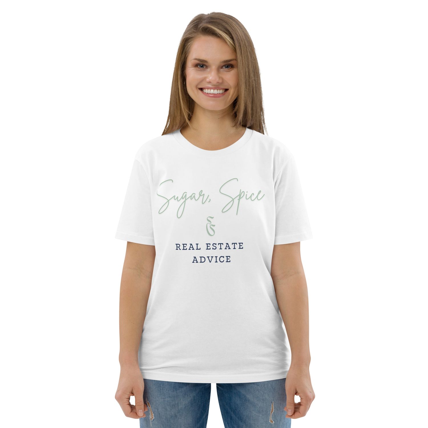 Sugar, Spice, &amp; Real Estate Advice - Organic Cotton Real Estate T-Shirt