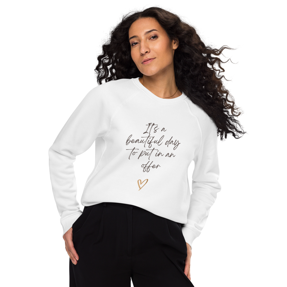Beautiful Day to Put in an Offer - Organic Cotton Real Estate Sweater