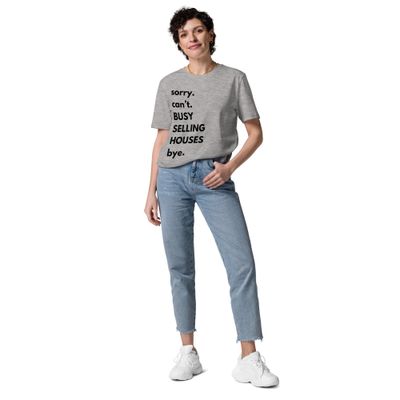 Busy Selling Houses - Organic Cotton Real Estate T-Shirt
