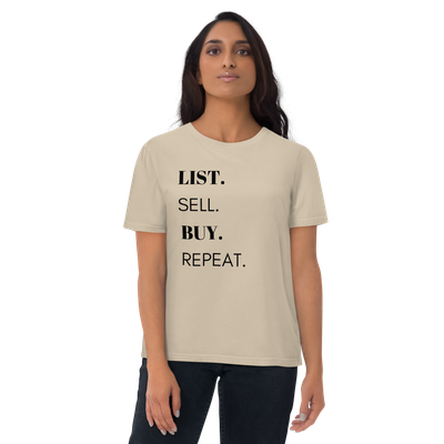 List Sell Buy Repeat - Organic Cotton Real Estate T-Shirt