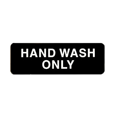 Winco SGN-303  Information Sign &quot;HAND WASH ONLY&quot;, Black, 9&quot; x 3&quot;