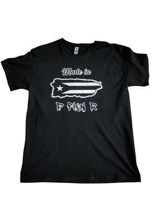 &quot;Made in P FKN R &quot; T shirt or Long Sleeve 