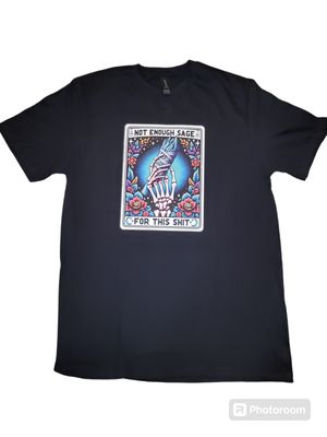 Not Enough Sage For This Shit Softstyle Gildan