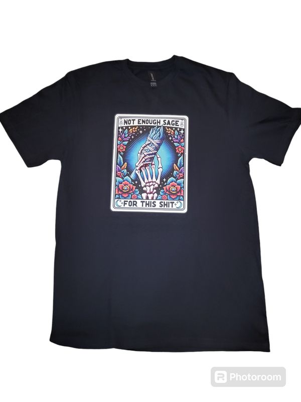 Not Enough Sage For This Shit Softstyle Gildan