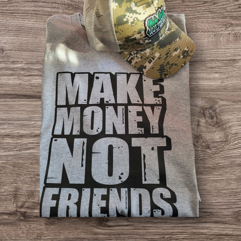 Make Money Not Friends Crew Neck