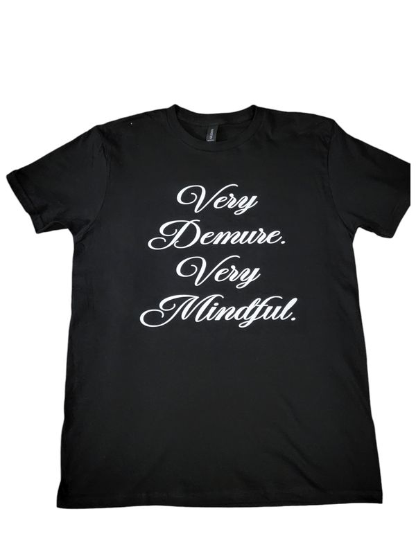 "Very Demure, Very Mindful" Crew Neck T 