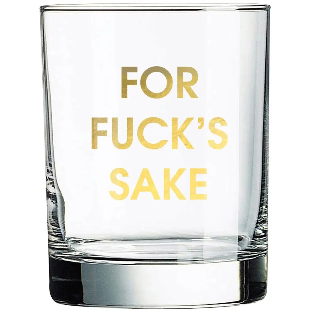 For Fuck's Sake - Rocks Glass