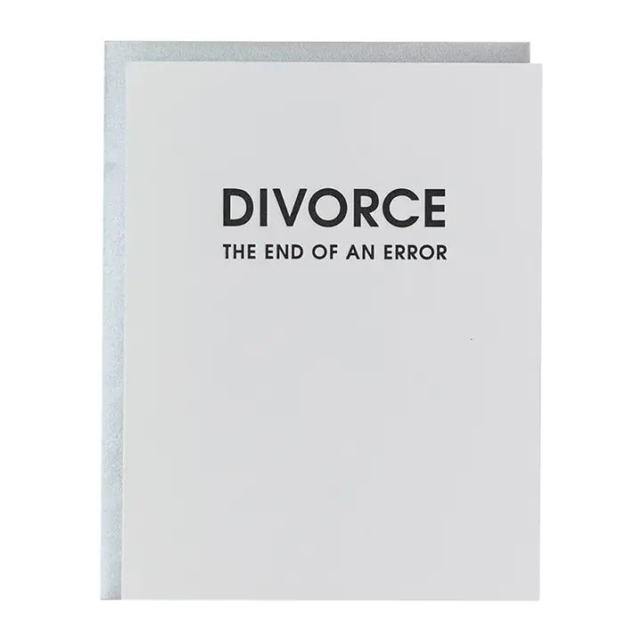 Divorce: End of An Error - Letterpress Greeting Card