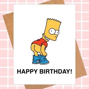 Bart Simpson Birthday Card, Rude Birthday Card