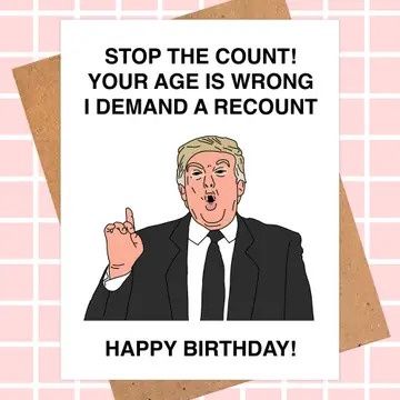 Donald Trump Funny Birthday Card