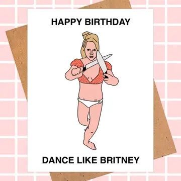 Britney Spears Birthday Card, Funny Dance Card