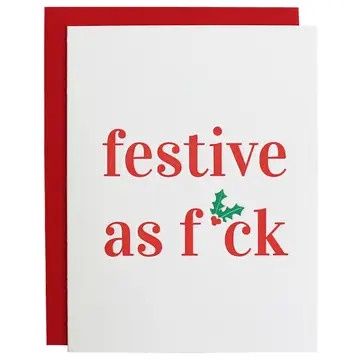 Festive As F*Ck Lettpress Greeting Card