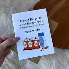 I brought the alcohol... and the heart burn- Card