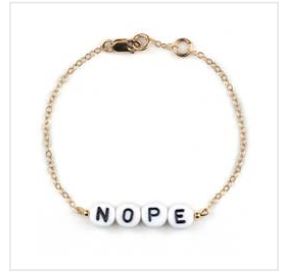 Nope Bracelet