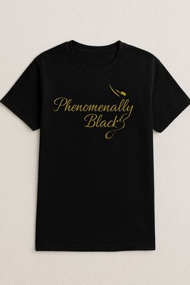 Phenomenally Black T-shirt