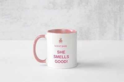 SHE SMELLS GOOD/SCENT BABE MUG