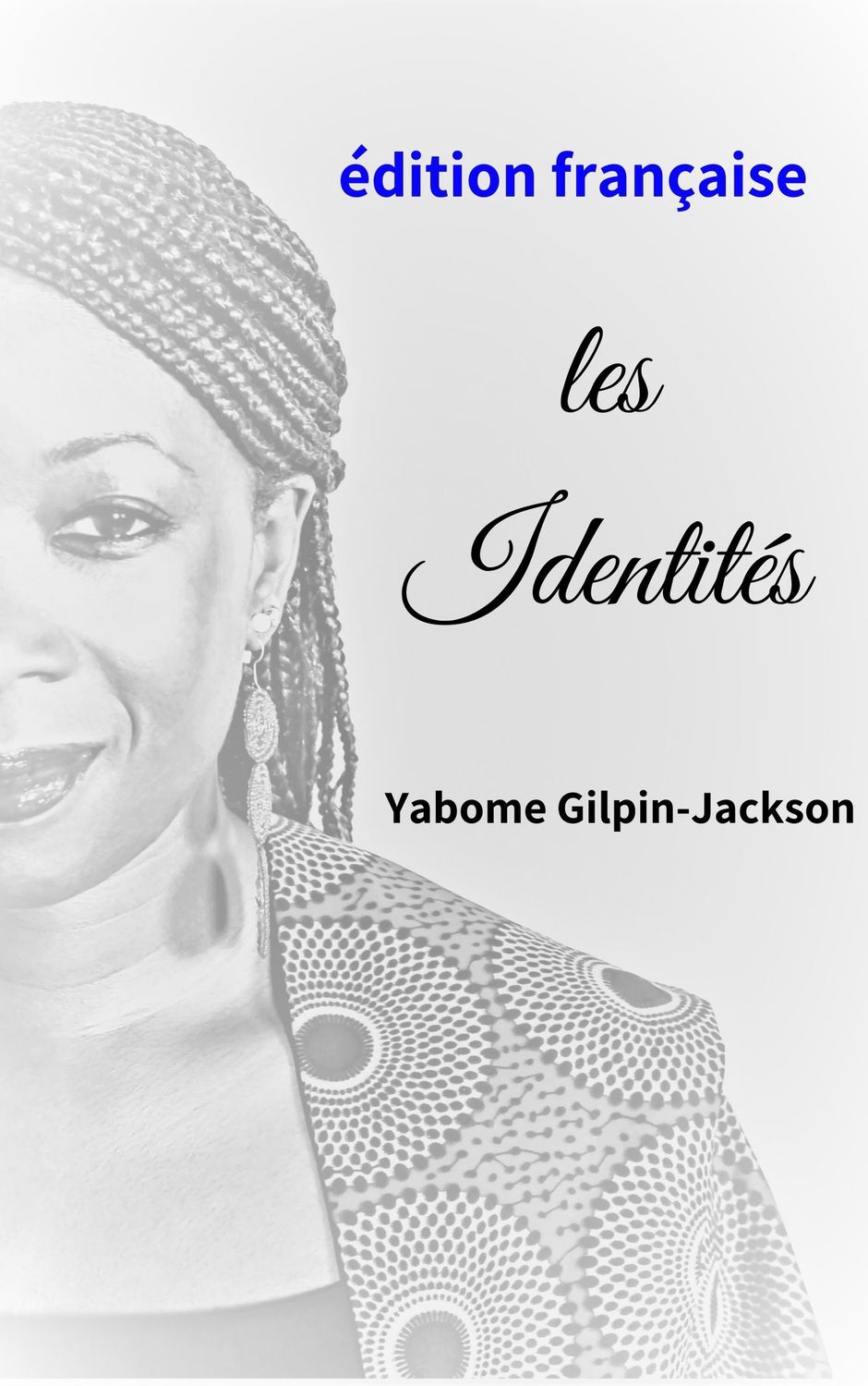 Idenities - A Short Story Collection, edition: French Edition