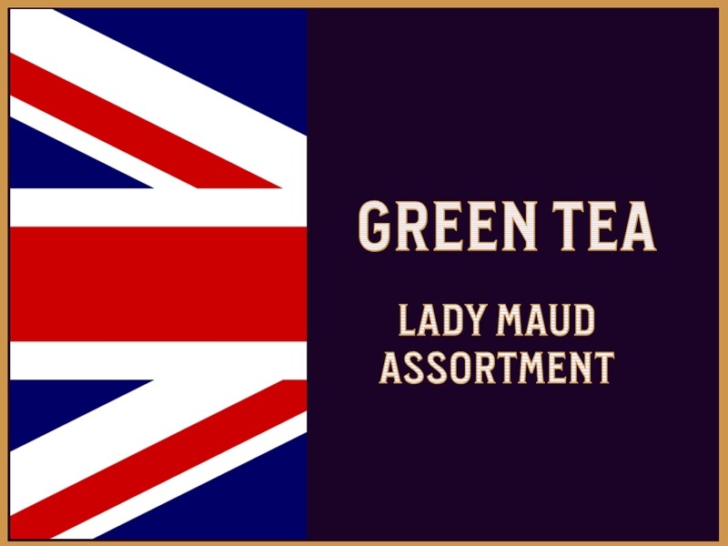 Lady Maud - exquisite Grüntees