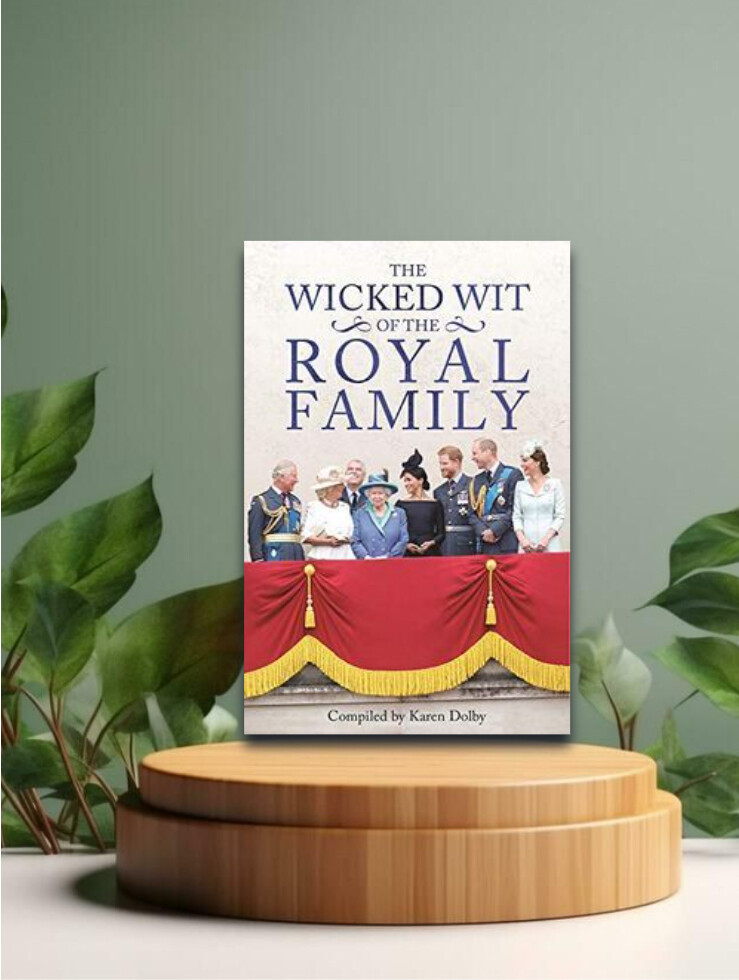 The Wicked Wit of the Royal Family
