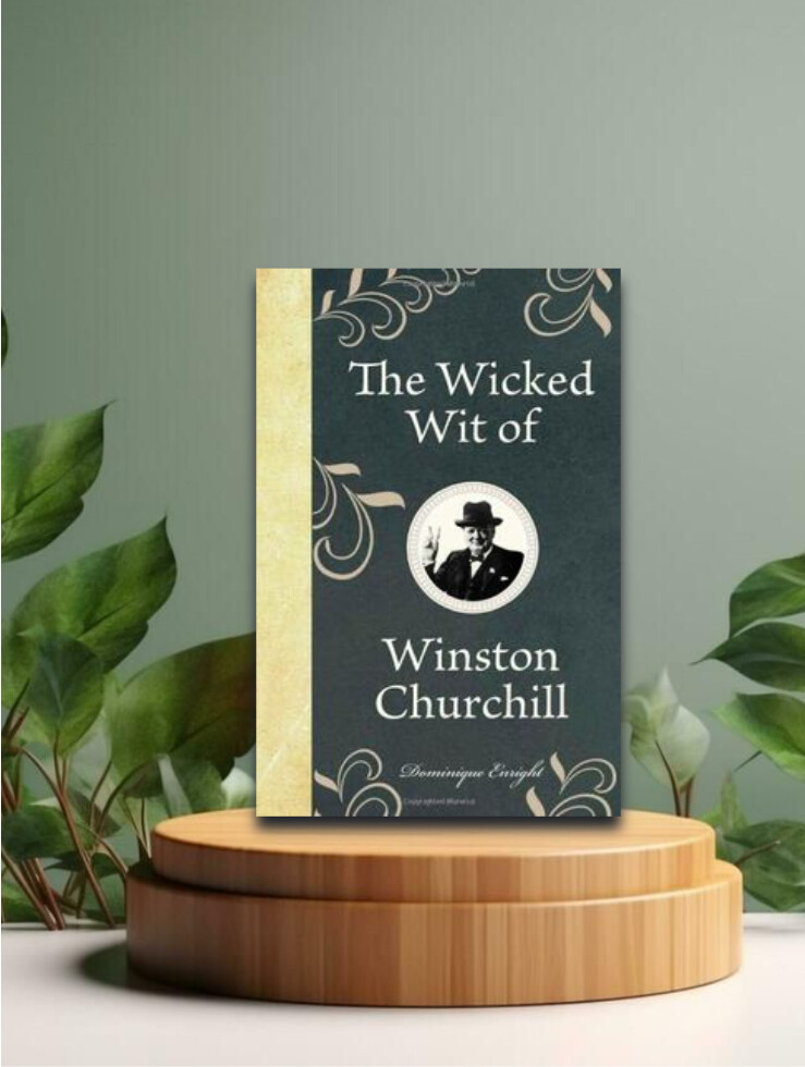 The Wicked Wit of Winston Churchill