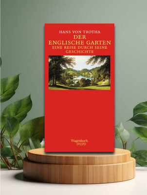 Der englische Garten, eine Reise durch seine Geschichte