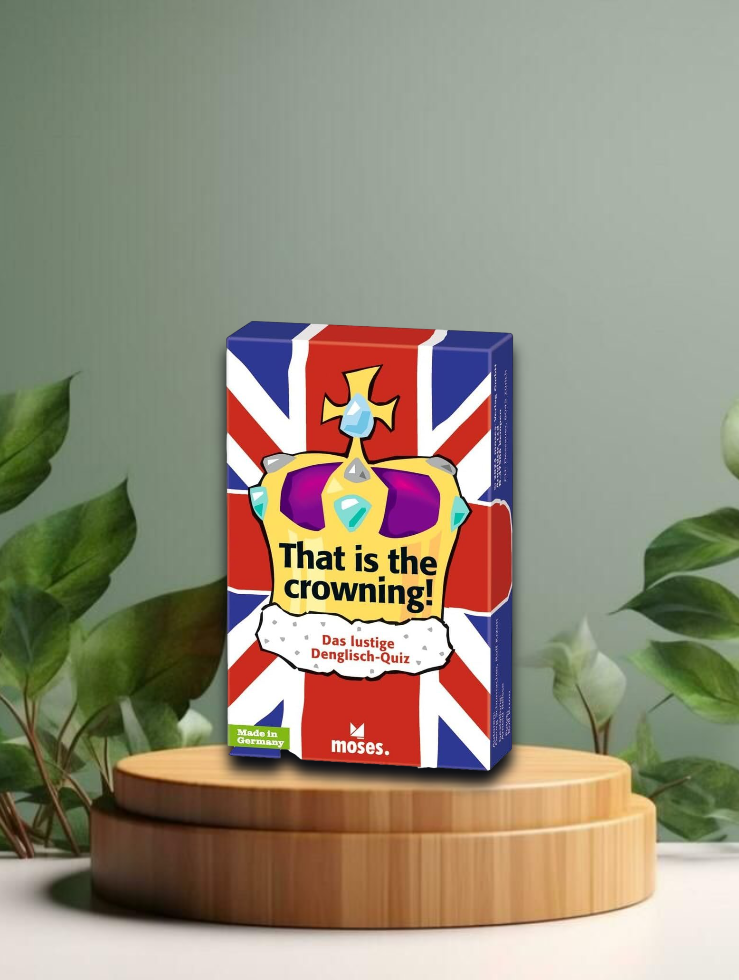 That is The Crowning - Denglisch Quiz mit 75 Redewendungen