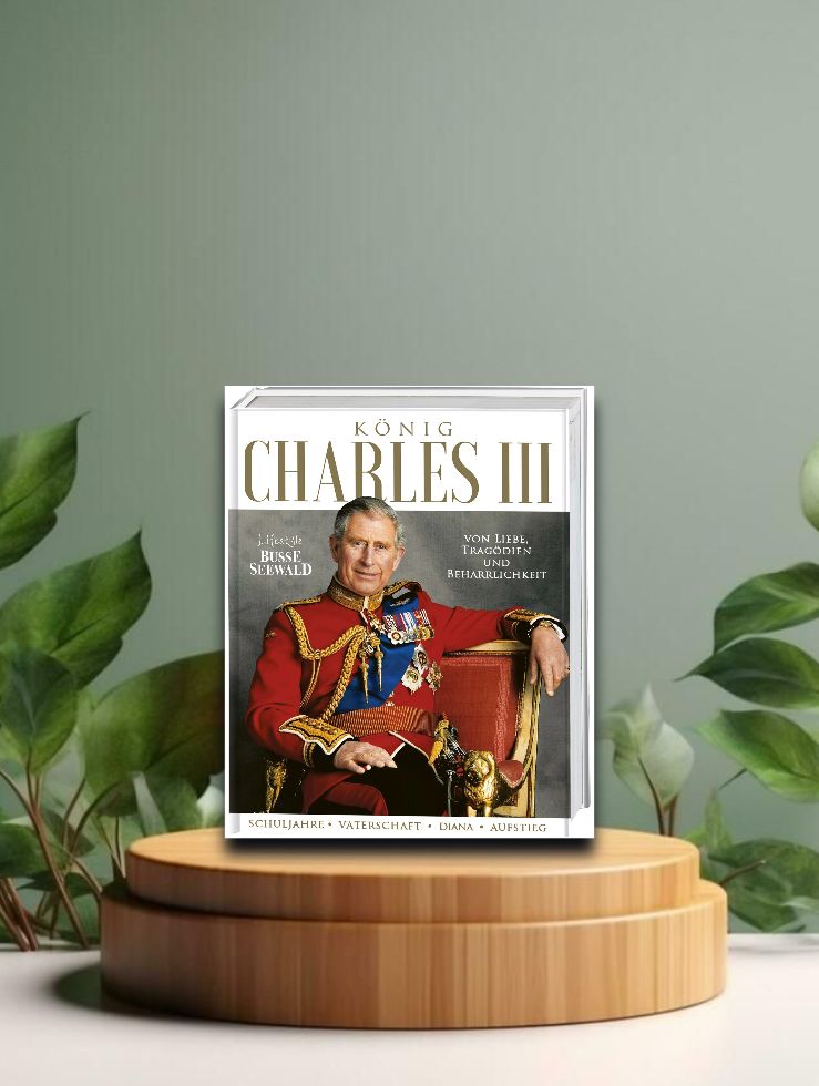König Charles III. Von Liebe, Tragödien und Beharrlichkeit