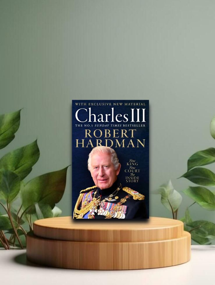 Charles III The No. 1 Sunday Times Bestseller