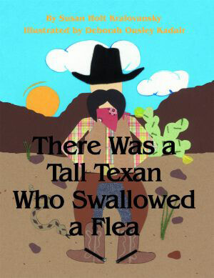 There Was a Tall Texan Who Swallowed a Flea