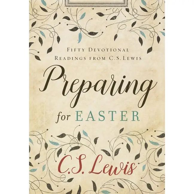 Preparing For Easter: C.S. Lewis