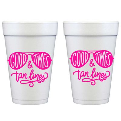 Good Times &amp; Tan Lines Foam Cups