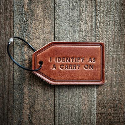 I Identify As A Carry On Leather Luggage Tag