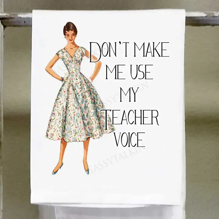 Tea Towel Teacher Voice