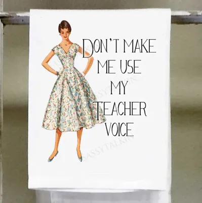Tea Towel Teacher Voice