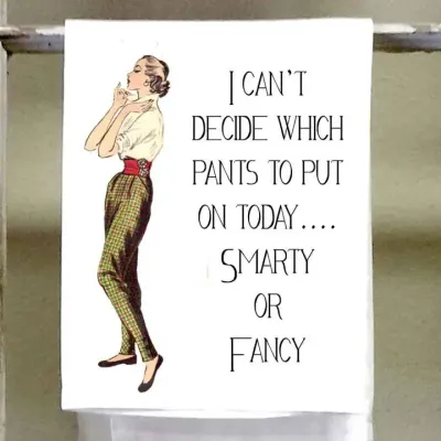 Tea Towel Smarty or Fancy