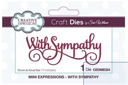 With Sympathy - Mini Expressions Die