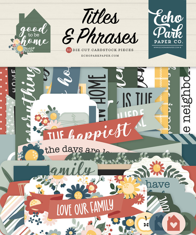 Titles &amp; Phrases - Good To Be Home Collection