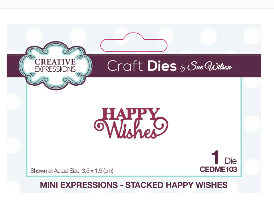 Happy Wishes - Mini Expressions Die
