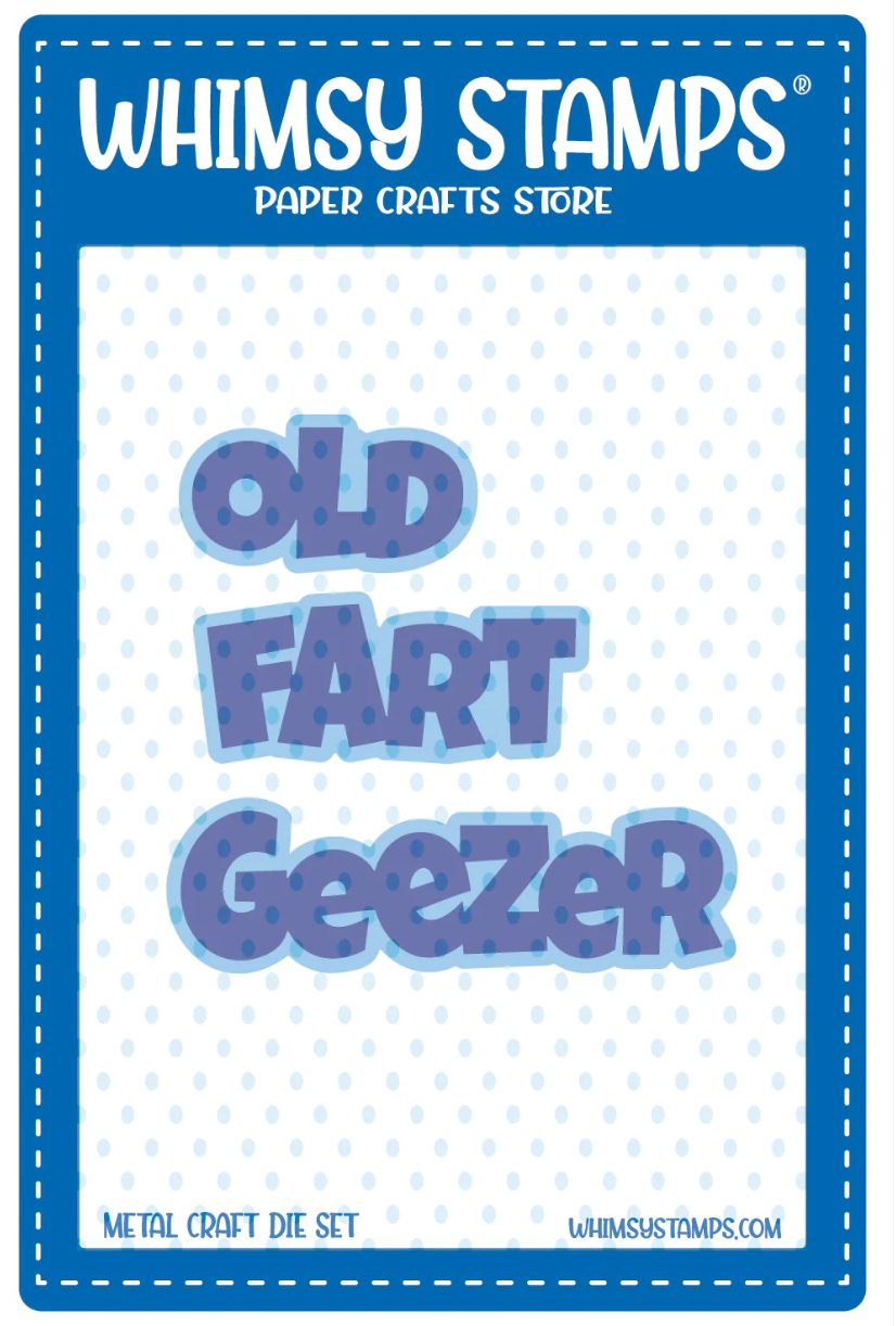 Old Fart Geezer - Word and Shadow Die Set