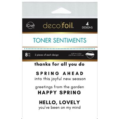Spring Ahead - Deco Foil Toner Sentiments
