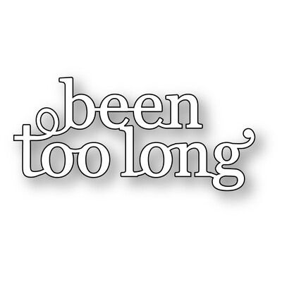 Been Too Long - Die