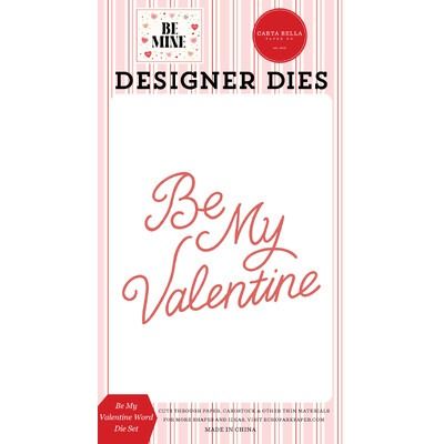 Die Set - Be My Valentine Word - Be Mine Collection