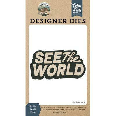 Die Set  - See The World- It's Time to Travel Collection