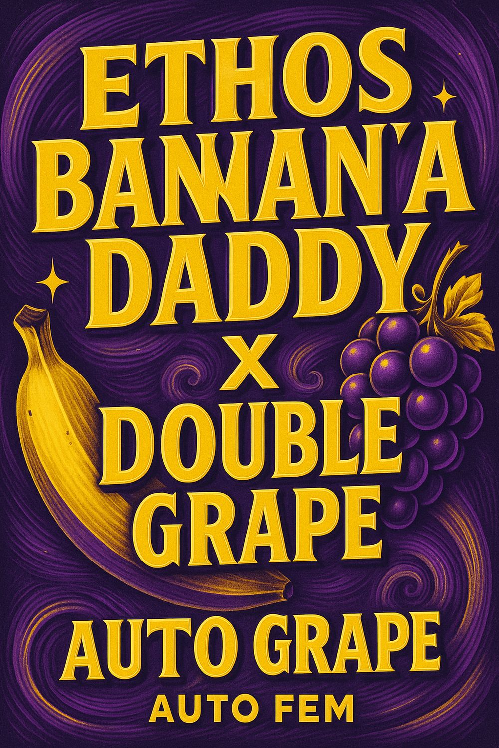 Banana Daddy x Double Grape Auto Fem