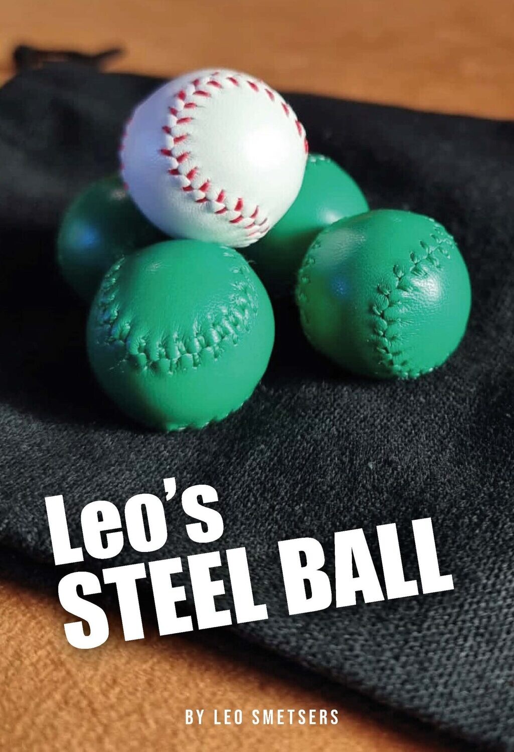 Leo’s Steel Ball