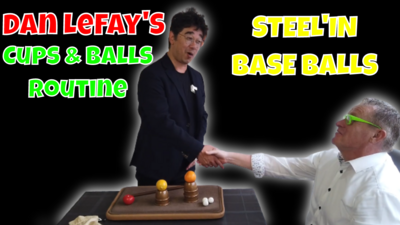 Steel’in Base balls with Dan Lefay (Cups and Balls )