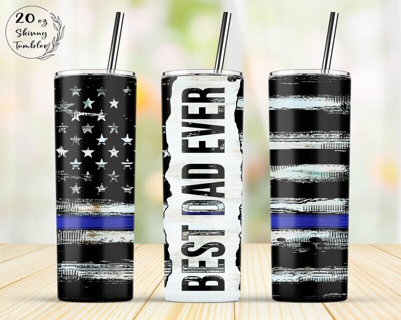 Best Dad Ever 20oz Tumbler Thin Blue Line