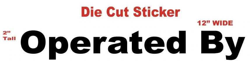 OPERATED BY VINYL STICKER DECAL