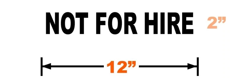 NOT FOR HIRE STICKER/DECAL 12X2
